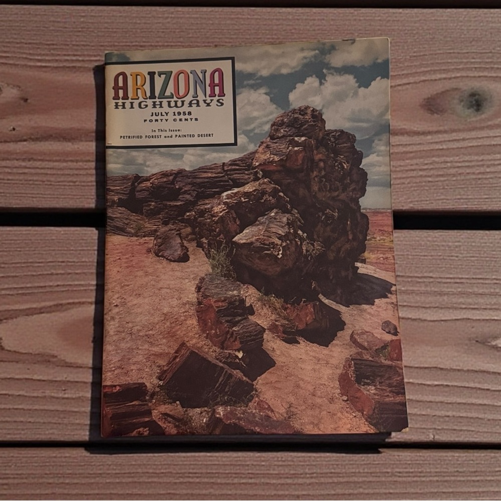 Arizona Highways Magazine July 1958 Petrified Forest And Painted Desert